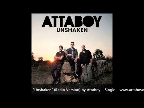 Unshaken (Radio Version) by Attaboy - Single
