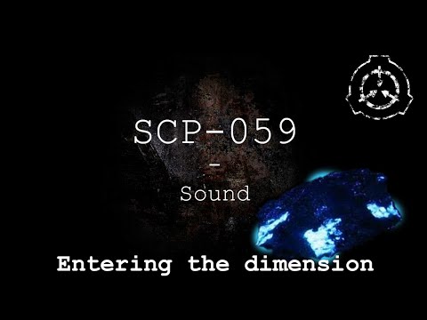 SCP-059 | Sound | Entering the Dimension | SCP-059 Mod for SCP: Containment Breach