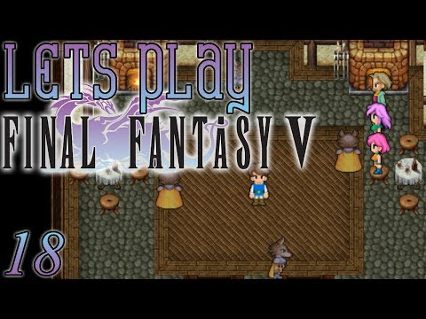 Let's Play Final Fantasy V, Blind [Ep 18] - Bal, Quelb, and Galuf's History | FF5 Remake, PC