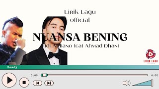 Download lagu Nuansa Bening - Vidi Aldiano feat Ahmad Dhani (Lirik Lagu) mp3 Download lagu Nuansa Bening - Vidi Aldiano feat Ahmad Dhani (Lirik Lagu) mp3