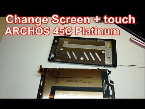 Change Screen+ touch ARCHOS 45C Platinum