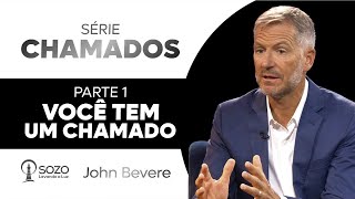 John Bevere — Série Chamados | 1 - Você Tem Um Chamado
