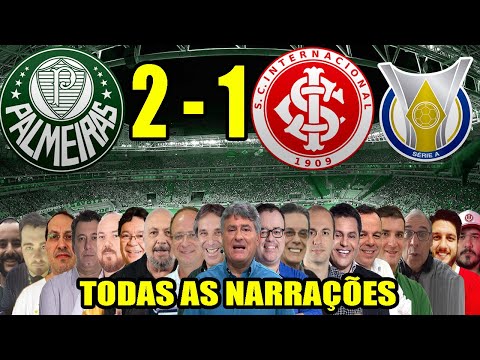 Todas as narrações - Palmeiras 2 x 1 Internacional | Campeonato Brasileiro 2022