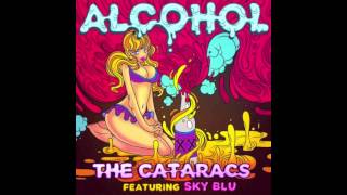 The Cataracs - Alcohol (Ft. Sky Blu) (HQ W Download)