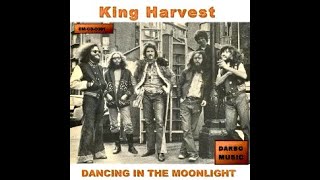 Dancing in the Moonlight (Original Recording) - King Harvest