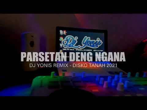 PERSETAN DENG NGANA (RYAN JUNIOR X DJ YONIS)_-_ DISKO TANAH 2021