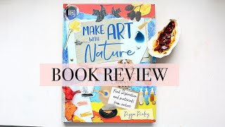 DK Book Review: Make Art with Nature by Pippa Pixley