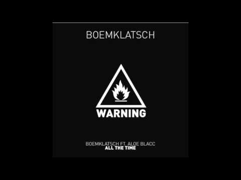 Boemklatsch ft. Aloe Blacc - All The Time
