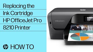Replacing an Ink Cartridge in the HP OfficeJet Pro 8210 Printer