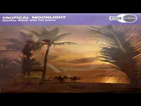 Stanley Black   Tropical Moonlight (1971) GMB