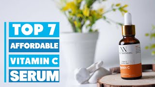 7 Best Affordable Vitamin C Serums for Glowing Skin 2025