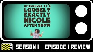 Loosely Exactly Nicole Season 1 Episode 1 Review & After Show | AfterBuzz TV video
