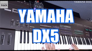 Video thumbnail for YAMAHA DX5 Demo & Review by musictrackjp