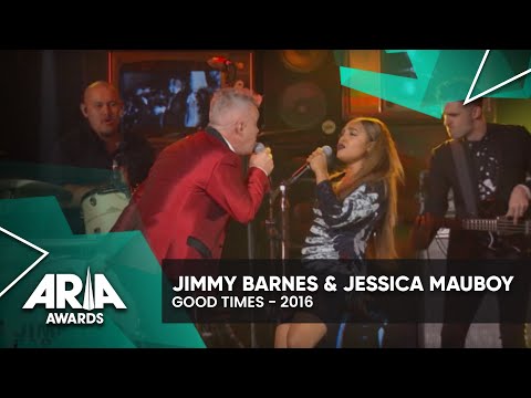 Jimmy Barnes & Jessica Mauboy: Good Times | 2016 ARIA Awards