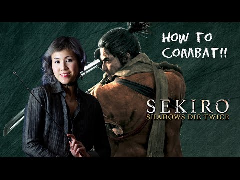 The Ultimate Guide to Combat Fundamentals | Sekiro: Shadows Die Twice