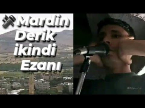 🎤Mardin   Derik   ikindi   Ezanı