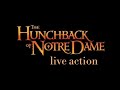 The Hunchback Of Notre Dame Trailer Live Action FANMADE