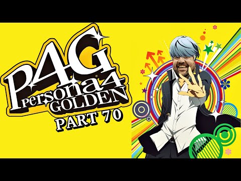 Zeke Plays: Persona 4 Golden [PSTV] part 70
