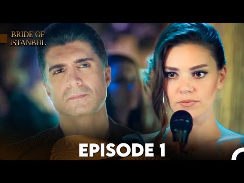 Bride of Istanbul - Episode 1 (English Subtitles) | Istanbullu Gelin