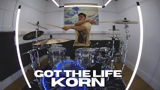Got The Life - Korn - Drum Cover