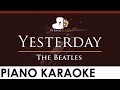 The Beatles - Yesterday - HIGHER Key (Piano Karaoke Instrumental Slowed Down)