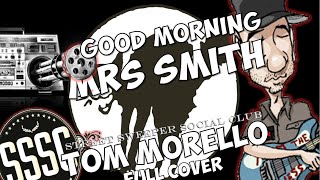 Good morning mrs Smith full cover Street Sweeper Social Club by GatoNegro