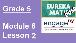 Eureka Math Grade 5 Module 6 Lesson 2