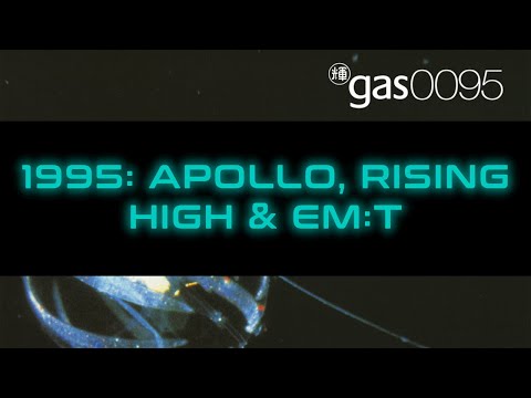 A History of Ambient House & Ambient Techno - 21: 1995 – Apollo, Rising High & em:t Records