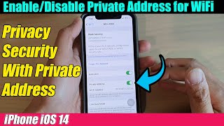 iPhone iOS 14: How to Enable/Disable Private Address for WiFi