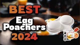 Top Best Egg Poachers in 2024 & Buying Guide - Must Watch Be
