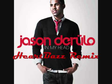 Jason Derulo - In My Head (HeartBazz Remix)