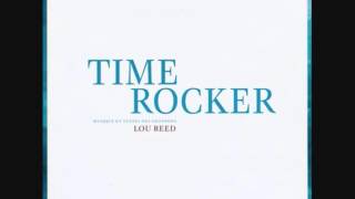Lou Reed - Turning Time Around ( From the original play: Time Rocker )