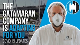 The Catamaran Company is Adapting For You.