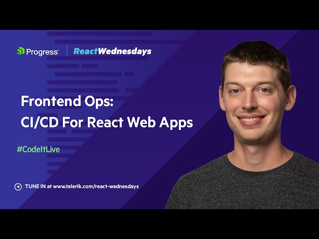 React Wednesdays: Frontend Ops: CI/CD For React Web Apps