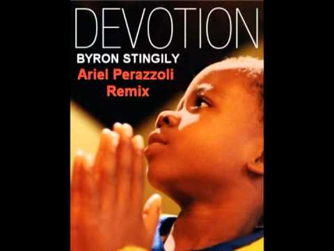 BYRON STINGILY - DEVOTION - ARIEL PERAZZOLI REMIX