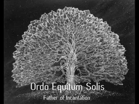 Ordo Equitum Solis - Father of Incantation