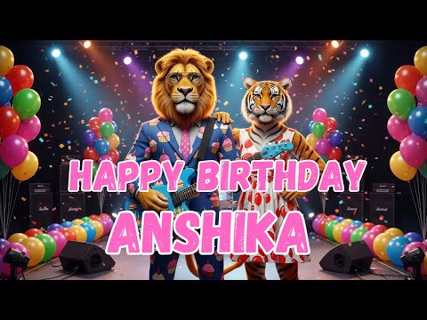 ANSHIKA Happy Birthday Song - Happy Birthday to Anshika