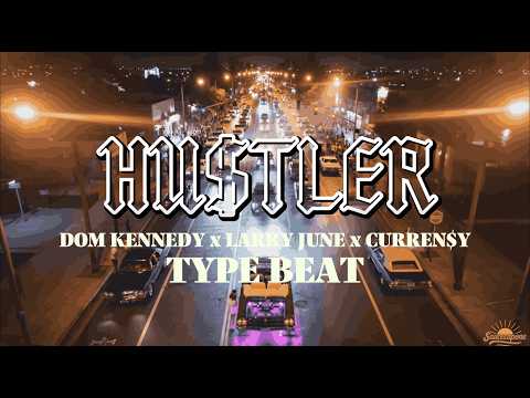 [FREE] DOM KENNEDY X LARRY JUNE X CURREN$Y "HUSTLER" TYPE BEAT | WESTCOAST G-FUNK INSTRUMENTAL 2025