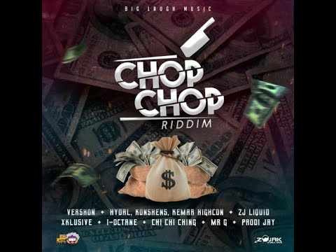 Chop Chop Riddim Mix (2020) Hydal,Konshens,Kemar Highcon,Vershon,Xklusive,Mr G [BIG LAUGH MUSIC]