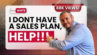 How to create the PERFECT Sales Plan!