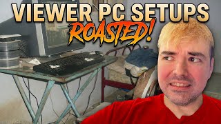 ROASTING Your Gaming Setups LIVE!