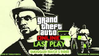 Cover art for GTA Online: Last Play Original Score — Smuggler Track S Three