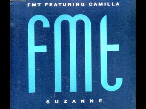 Suzanne Extended Version   FMT Featuring Camilla