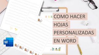 ◔◡◔ COMO HACER HOJAS PERSONALIZADAS EN WORD Principiantes