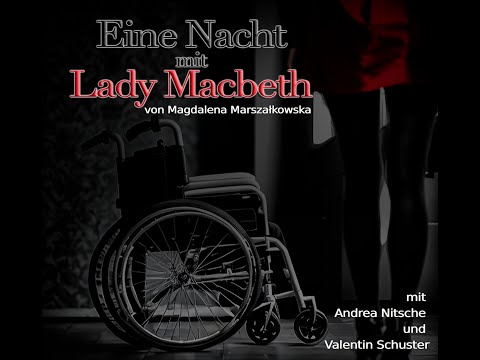 Demo vom Theaterstück ,Eine Nacht mit Lady Macbeth' von Magdalena Marszałkowska