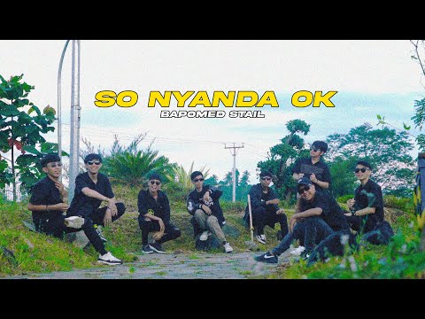 Bapomed Stail - So Nyanda OK (Official Music Video) - Ever Slkr