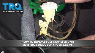 How to Replace Fuel Transfer Unit 2011-2023 Dodge Charger 3.6L V6