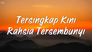 Download lagu Tersingkap Kini Rahsia Tersembunyi mp3