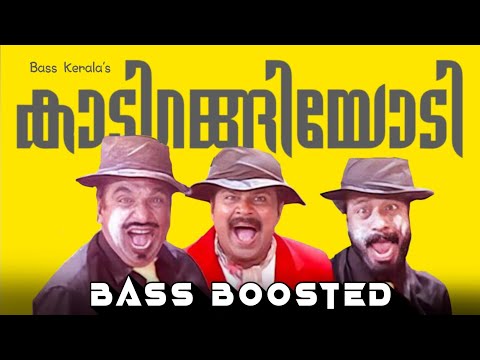 Kaadirangiyodi | Bass Boosted | CID Moosa | BK Atmos