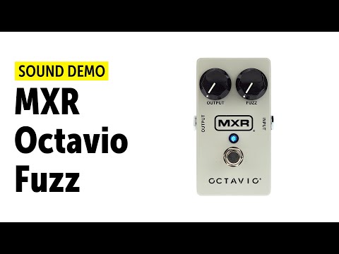 MXR Octavio Fuzz - Sound Demo (no talking)